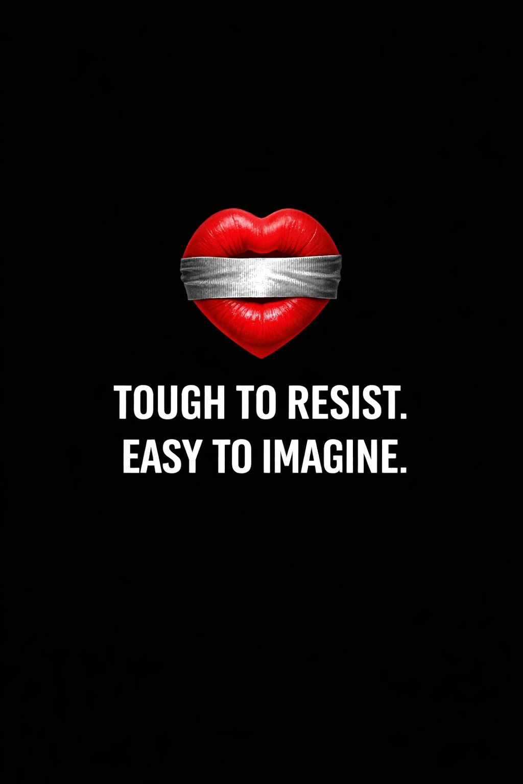 TOUGH TO RESIST — DIGITAL ART